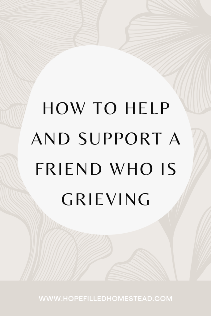 how to help a grieving friend